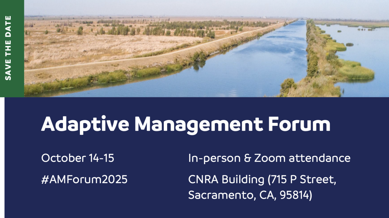 https://deltacouncil.ca.gov/pdf/science-program/flyers/2025-10-14-15-adaptive-management-forum-save-the-date-flyer.pdf